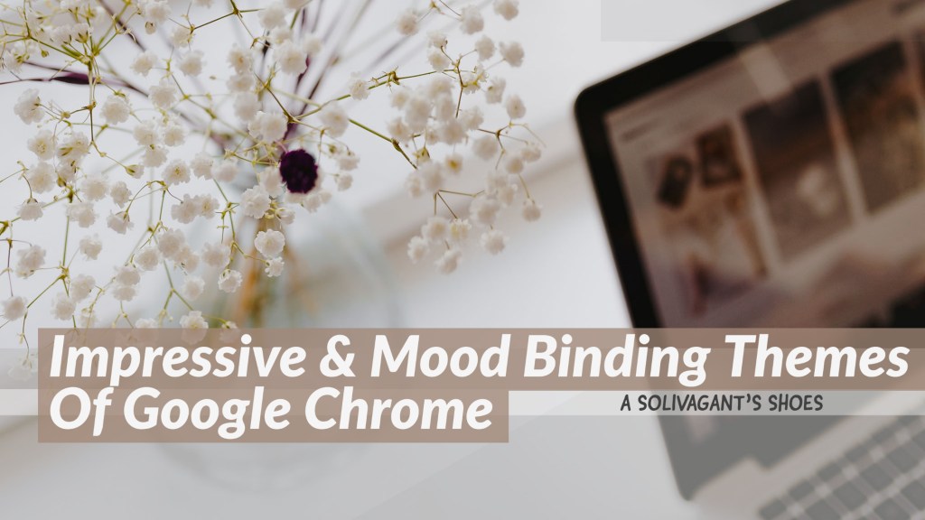 Step-by-Step Guide to Change Your Google Chrome&nbsp;Theme